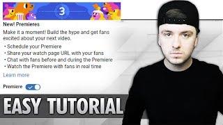 How To Enable & Use The 'Premiere' Feature On Your YouTube Channel