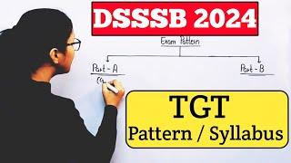 DSSSB Vacancy 2024 | DSSSB TGT Vacancy 2024 | DSSSB 2024 TGT Exam Pattern | DSSSB TGT Vacancy 2024 |