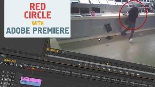 How to Generate a Red Circle in Premiere Pro CC  ⎸Adobe Premiere Tutorials