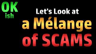 Let's Look at a Mélange of Scams (Scam Awareness AND Scambaiting)