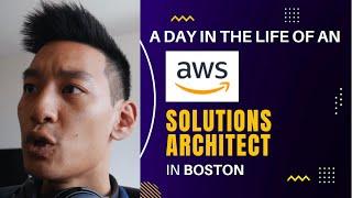 Day in the Life of an AWS Solutions Architect