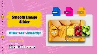 Smooth Image Slider | JV Source Code #html #css #javascript #coding #tutorial