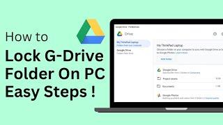 How To Lock Google Drive Folder In PC / Laptop !