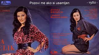 Zorica Brunclik - Pozovi me ako si usamljen - (Audio 1980)