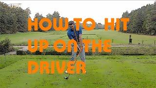 HOW TO HIT UP ON THE DRIVER