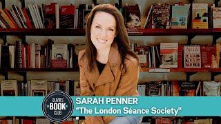 Olivia's Book Club Podcast: Sarah Penner, "The London Séance Society"