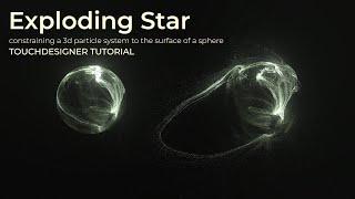 Exploding Star - constraining a particle system to a sphere TOUCHDESIGNER TUTORIAL