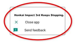 How To Fix Honkai Impact 3rd Apps Keeps Stopping Error Problem Solved in Android