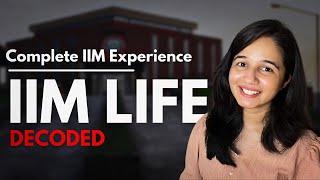 Complete IIM Experience | IIM life Decoded | CAT 2024 Motivation | Ankusha Patil