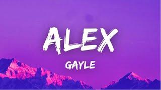 [Lyrics] Alex - Gayle