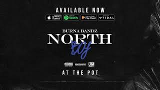 Burna Bandz - At The Pot (Official Audio)