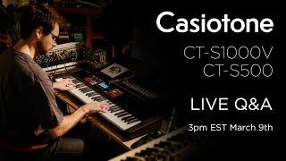 Casiotone CT-S1000V & CT-S500 Live Q&A