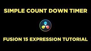 Make a Simple Count Down Timer with Expressions! - Fusion/Resolve 15 Tutorial