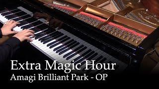 Extra Magic Hour - Amagi Brilliant Park OP [Piano]