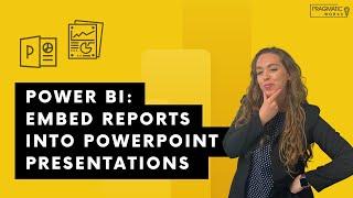 Power BI: Embed Reports Into PowerPoint Presentations