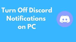 How to Turn Off Discord Notifications on PC (2021)