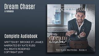 Dream Chaser (The Blair Brother Book 4) -  Complete Audiobook