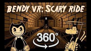 Bendy Chapter 4 Scary Ride VR 360