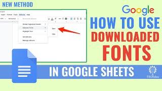 How to Use Downloaded Fonts in Google Docs 2024 [New Method]