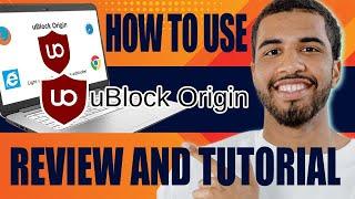 How to Use Ublock Origin | Update, Setup, Settings Review and Tutorial (2024)