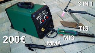 NEW multi synergic MIG/MAG welder 3 in 1 Parkside PMSG 200 A2. MMA/TIG. Shi? or hit?