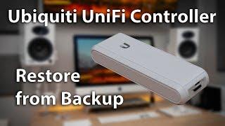 UniFi Cloud Key - Restore from Controller Backup