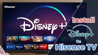 How to Download and Install Disney Plus on Any Hisense TV