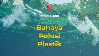 Bahaya Polusi Plastik