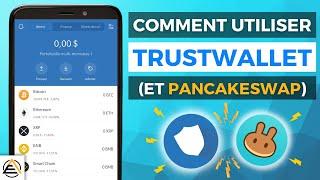 TUTO - COMMENT UTILISER TRUSTWALLET ? (et Pancakeswap)