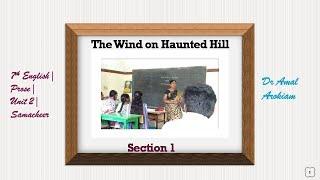 The wind on Haunted Hill| 7th Eng| Section 1| Unit 2| Samacheer