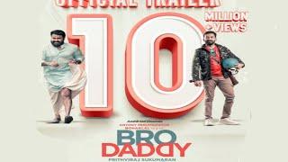 Bro Daddy Official Release| Time And Date |Story |Full Cast|