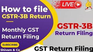 GSTR-3B Return filing | How to file GSTR 3B | GST Return filing | GST 3B Return Kaise bhare | GSTR3B