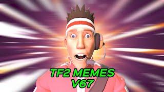 TF2 MEMES V67 #savetf2 #fixtf2