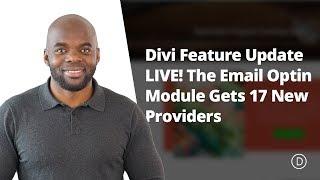 Divi Feature Update LIVE! The Email Optin Module Gets 17 New Providers