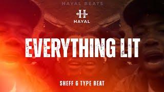 Sheff G Type Beat - "Everything Lit" | Drill Type Beat 2025