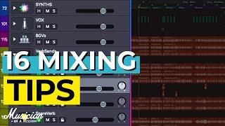 The Only 16 Mixing Tips You'll Ever Need