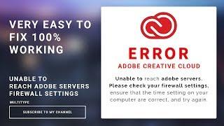 Adobe creative cloud ERROR Unable to reach adobe servers check your firewall setting