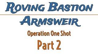 2. Roving Bastion Armsweir (Lancer RPG) with Pat, John, and GetDaved