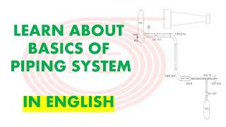 Basics of Piping System|what is process piping|Job Roles of piping enginer|Piping Design Calculation