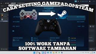 CARA SETTING GAMEPAD DI STEAM SUPAYA TERDETEKSI OLEH GAME DI STEAM | GAMEPAD TUTORIAL