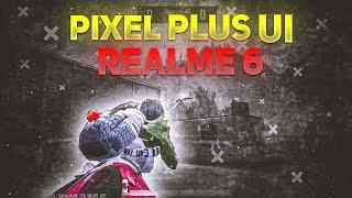 REALME 6 PIXEL PLUS CUSTOM ROM | 90 FPS | REALME 6 PUBG MONTAGE 