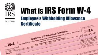 What is IRS Form W-4 [Employee’s Withholding Allowance Certificate]