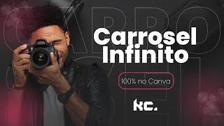 Criando um Carrossel Infinito no Canva - Karol do Canva