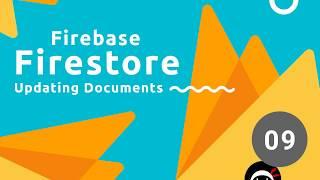 Firebase Firestore Tutorial #9 - Updating Data