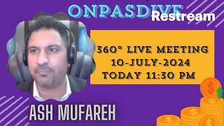 360 ° Live meeting with Ash sir #onpassive #OCONNECT #10/7/2024