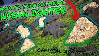 How To Turn ON METAL HIGHLIGHTER on Ark Survival Ascended on Official Servers!! ASA Tips and Tricks