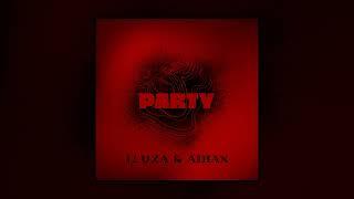 ILUXA & AIHAN - PARTY (Official Audio)