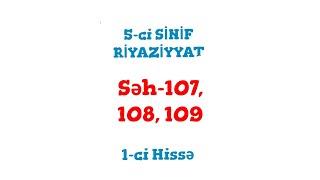 5-ci Sinif Riyaziyyat 1-ci Hissə (səh 107, 108, 109)