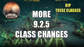 Shadowlands 9.2.5 MORE CLASS BUFFS AND NERFS RIP THESE CLASSES