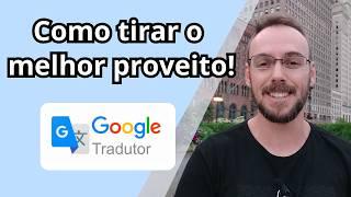 Google Tradutor - Posso usar para aprender Inglês?